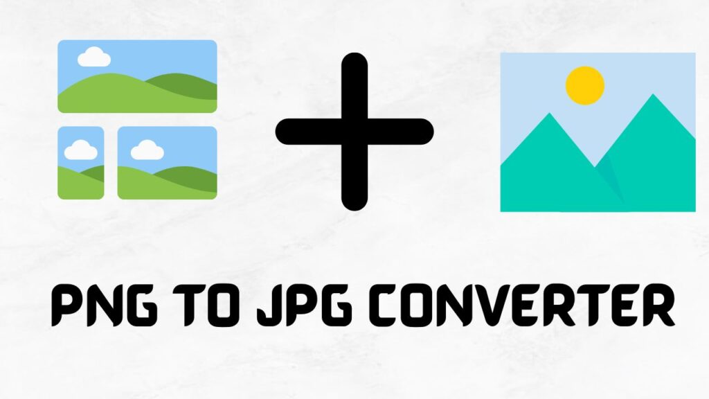 PNG to JPG Converter